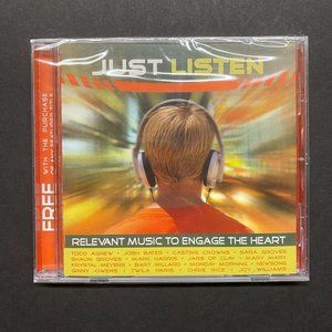 Just Listen: Relevant Music To Engage The Heart by Various  (CD, 2005) Sealed